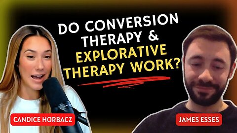 Conversion Therapy and Explorative Therapy