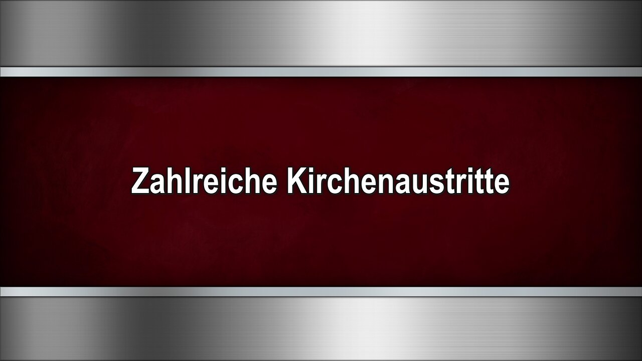 Zahlreiche Kirchenaustritte