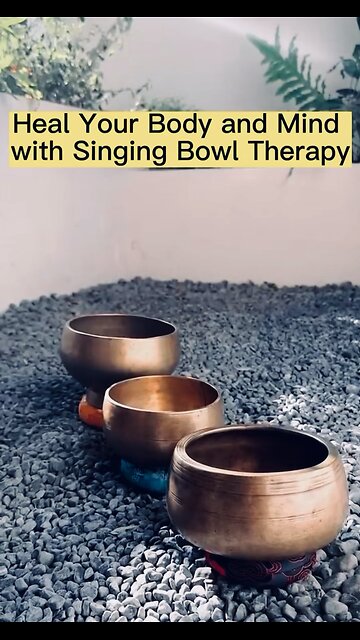 Heal mind and body with singing bowl therapy
