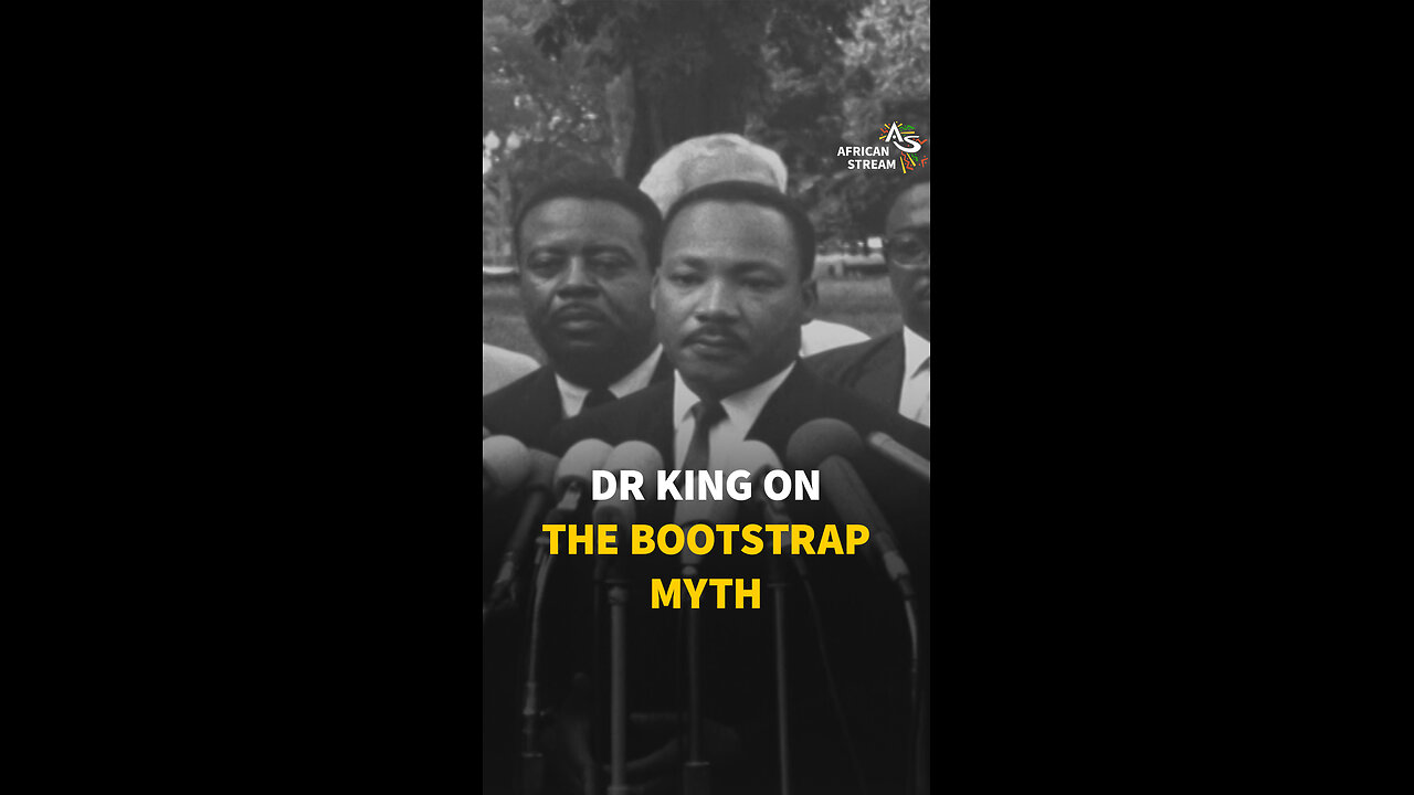 DR KING ON THE BOOTSTRAP MYTH