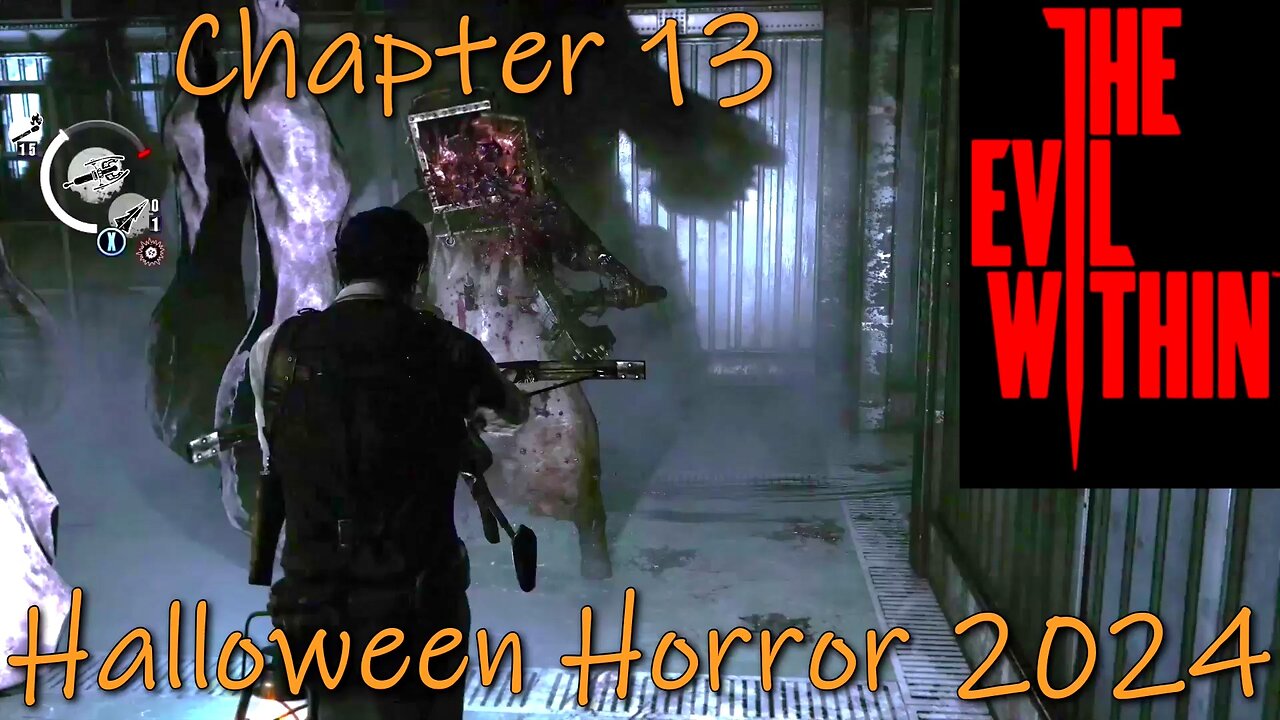 The Evil Within (PC)- Halloween Horror 2024- Chapter 13- Casualties