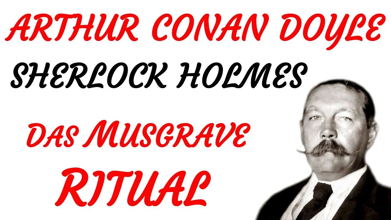 KRIMI Hörbuch - Arthur Conan Doyle - Sherlock Holmes - DAS MUSGRAVE RITUAL - TEASER