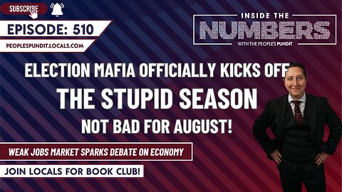 Election Mafia Officially Kicks Off Stupid Season | Inside The Numbers Ep. 510