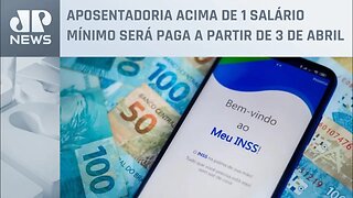 INSS começa a pagar aposentadoria de março nesta segunda-feira (27)