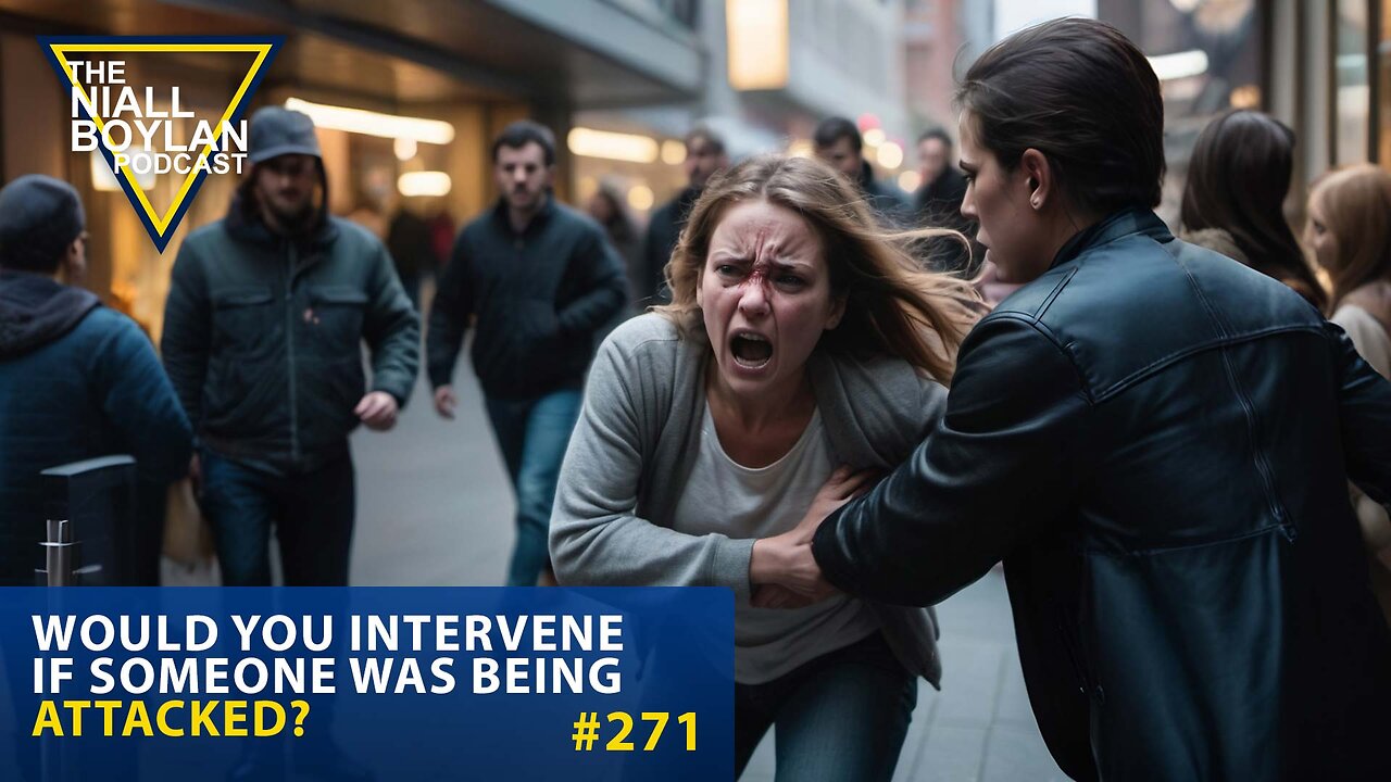 #271 Would You Intervene If Someone was Being Attacked? Trailer