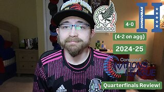 RSR6: Mexico 4-0 Honduras 2024-25 CONCACAF Nations League Quarterfinals Review!