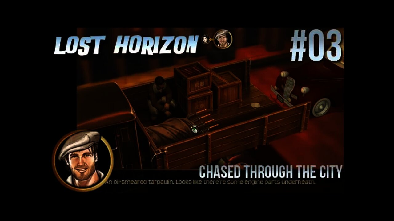 Let's Play Lost Horizon 03 Chased through the City!