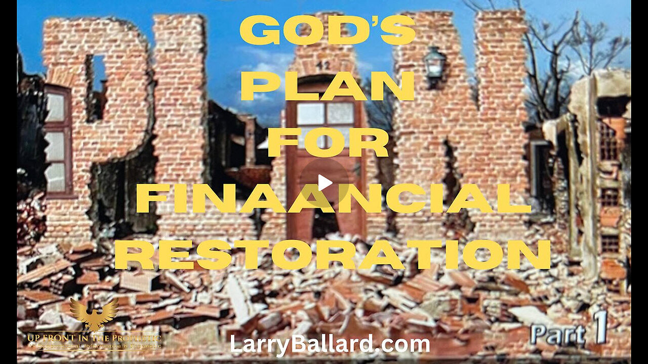 God's Plan For Financial Restoration - Larry Ballard