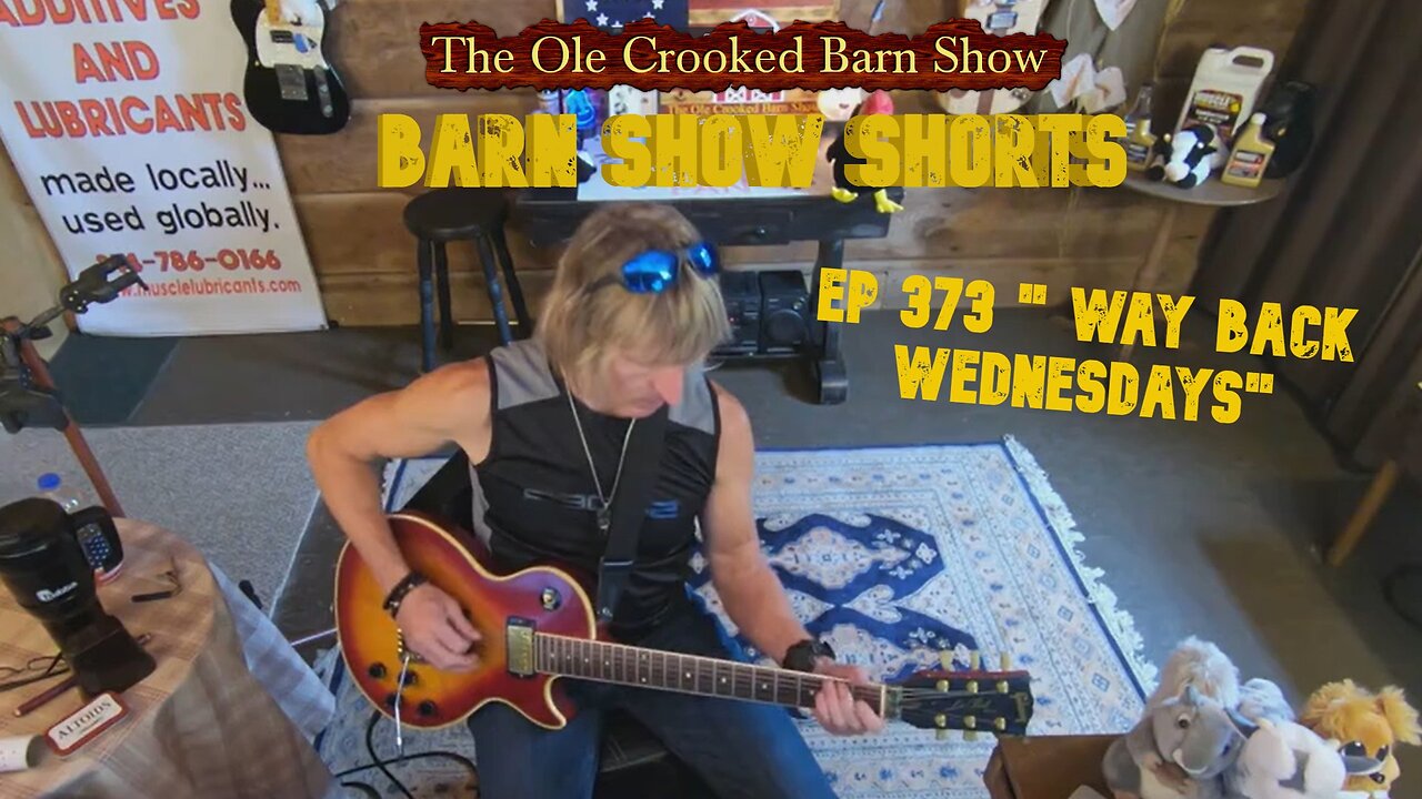 "Barn Show Shorts" Ep. #373 “Way Back Wednesdays”