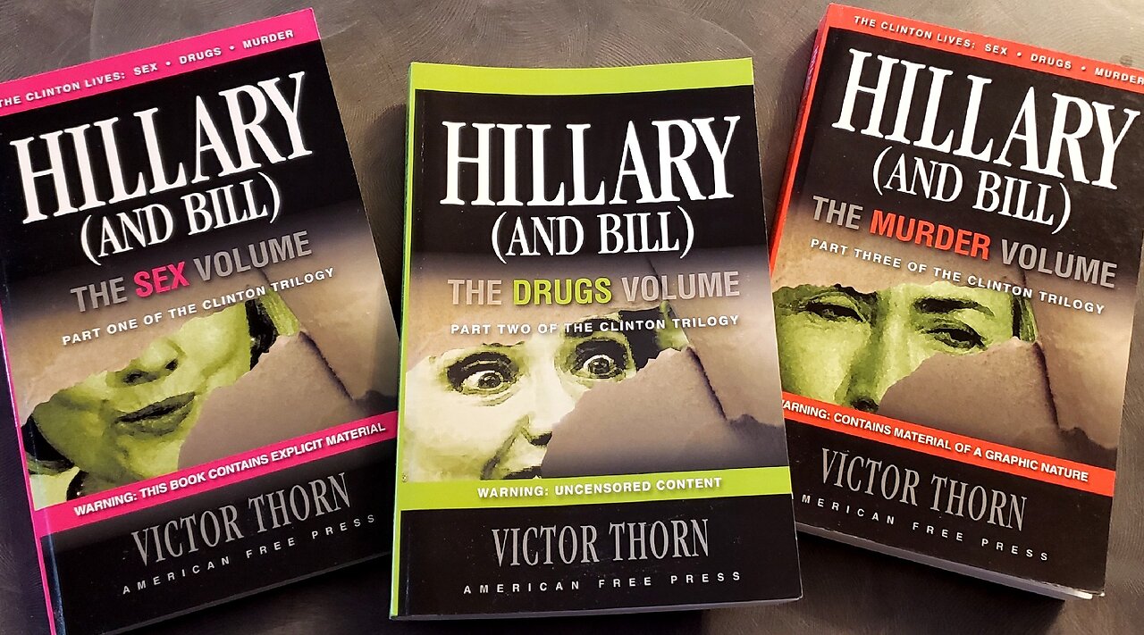 Victor Thorn - The Clinton Book Trilogy: SEX! DRUGS! & MURDER!