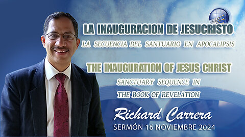 The Inauguration of Jesus Christ / La Inauguración de Jesucristo | Richard Carrera