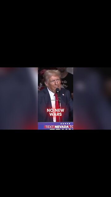 Trump: Promises, NO NEW WARS