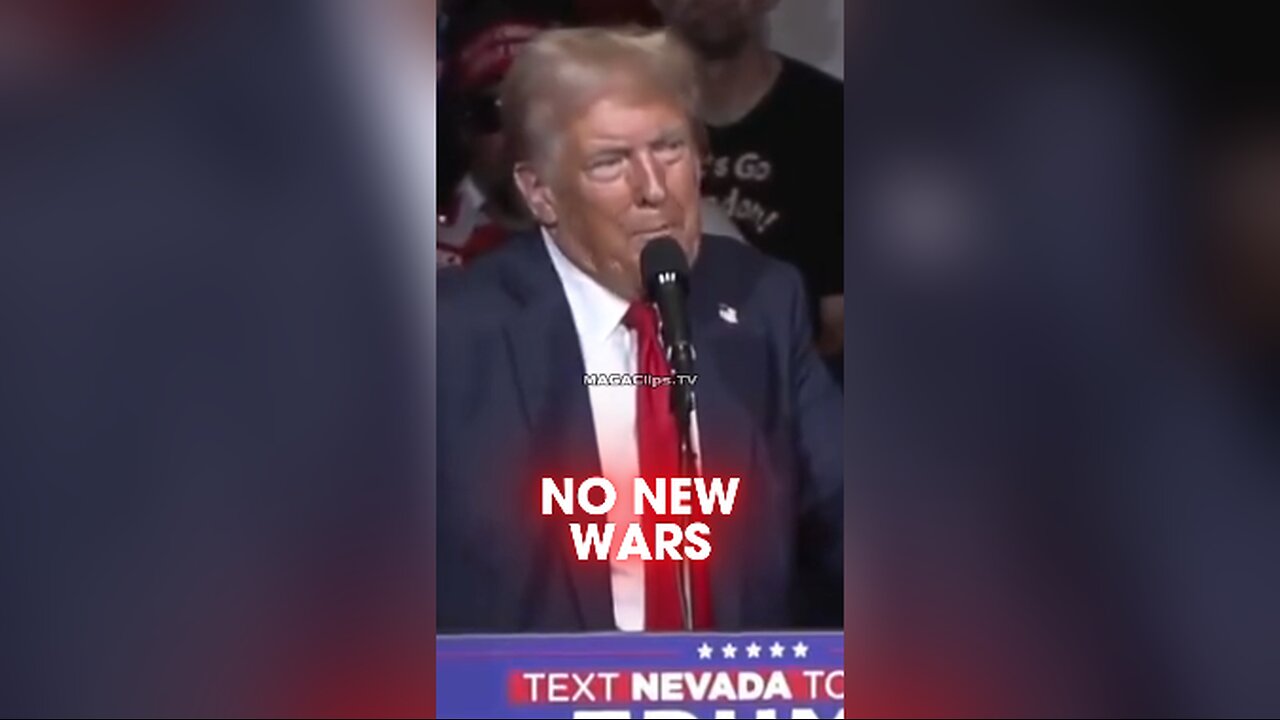 Trump: Promises, NO NEW WARS