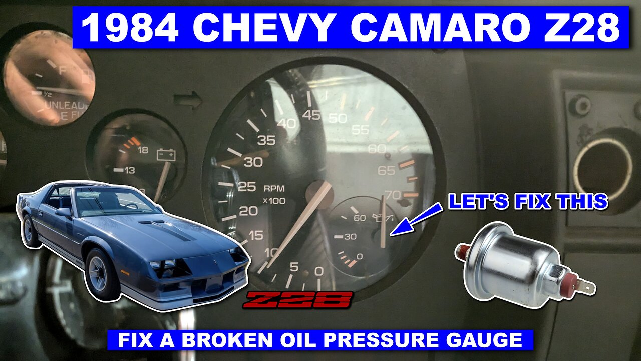 Fixing The Broken Oil Pressure Gauge In A 1984 Chevy Camaro Z28 - Project 'Hand Me Down'