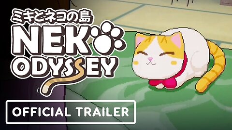 Neko Odyssey - Official Trailer