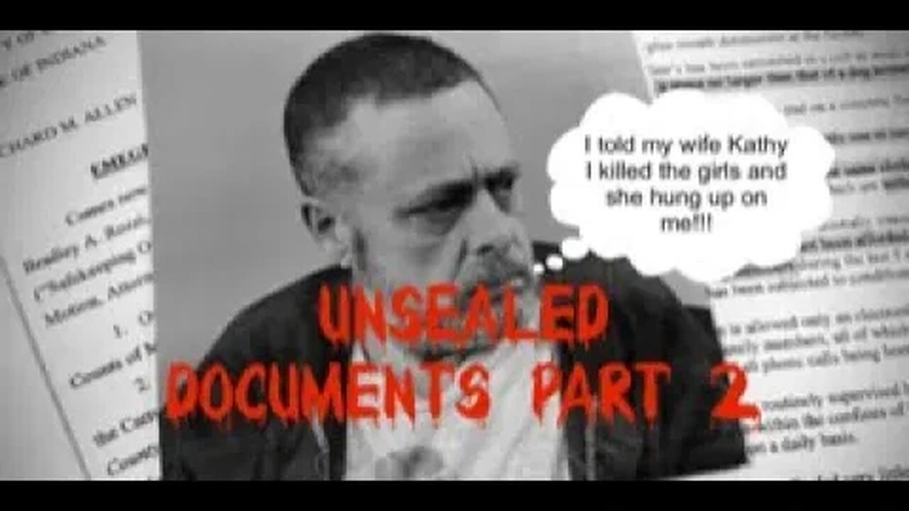 Delphi Murders Unsealed Unredacted Documents Part 2