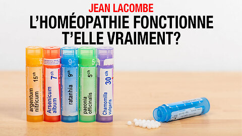 CAROLINE MAILLOUX & JEAN LACOMBE - L'HOMÉOPATHIE FONCTIONNE T'ELLE VRAIMENT?