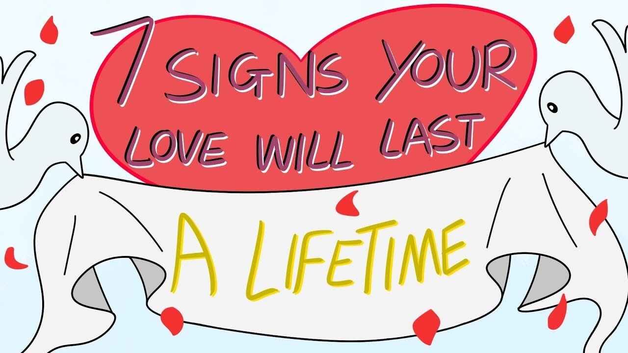 7 Signs Your Love is Built to Last a Lifetime