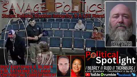 #320 | SAVAGE POLITICS! Stolen Ballots, Election Integrity, & A LOT More! | The Political Spotlight