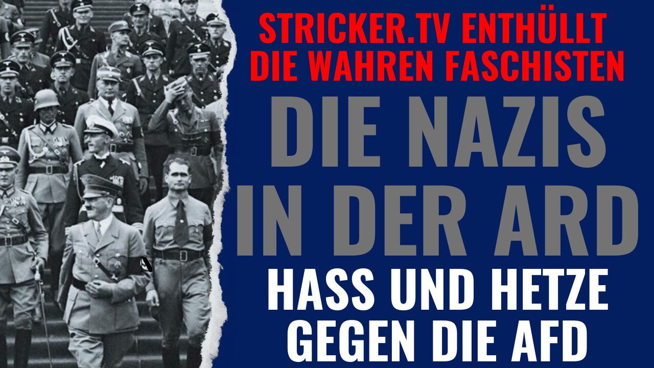 Die N4zis in der ARD. Hass & Hetze gegen die AfD. StrickerTV enthüllt die wahren F4schisten