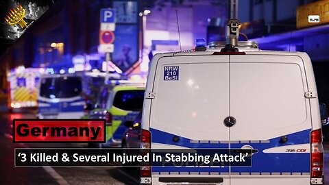 '3 Killed & Several Injured In Stabbing Attack In Germany' (subtitles)