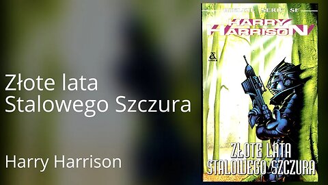 Złote lata Stalowego Szczura, Cykl: Stalowy szczur (tom 7.5) - Harry Harrison