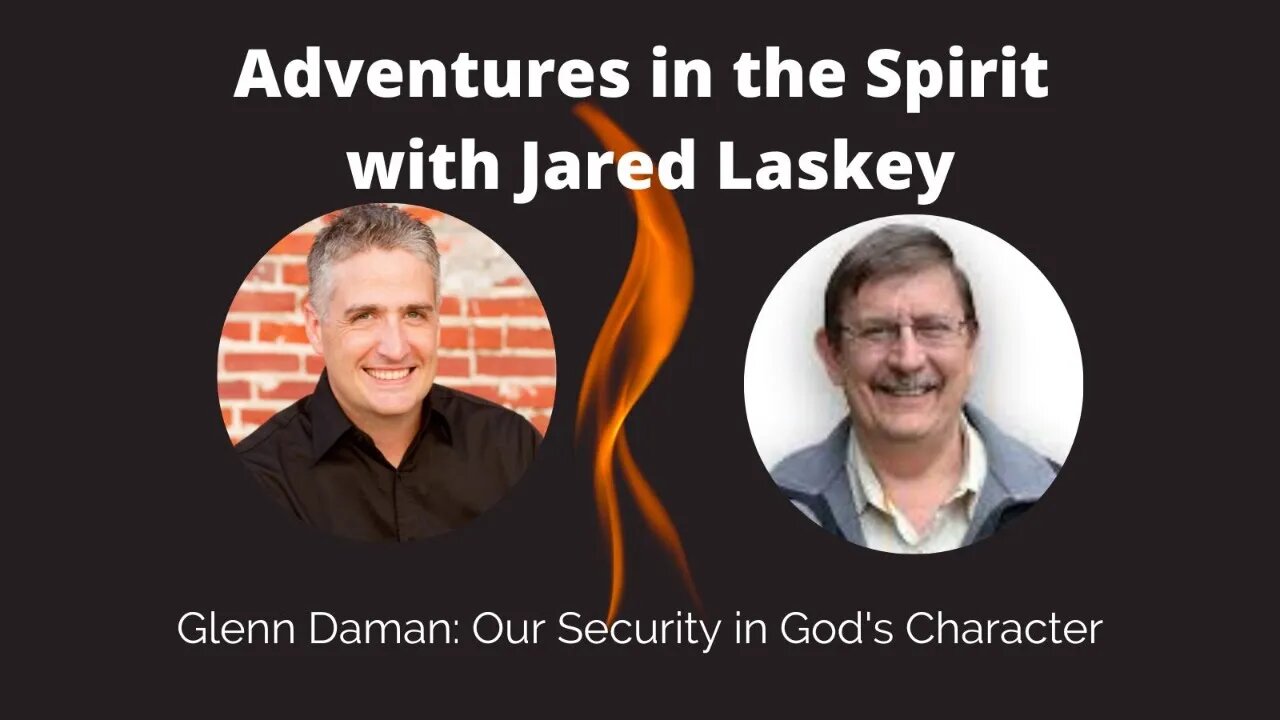 Glenn Daman: Our Security in God's Character