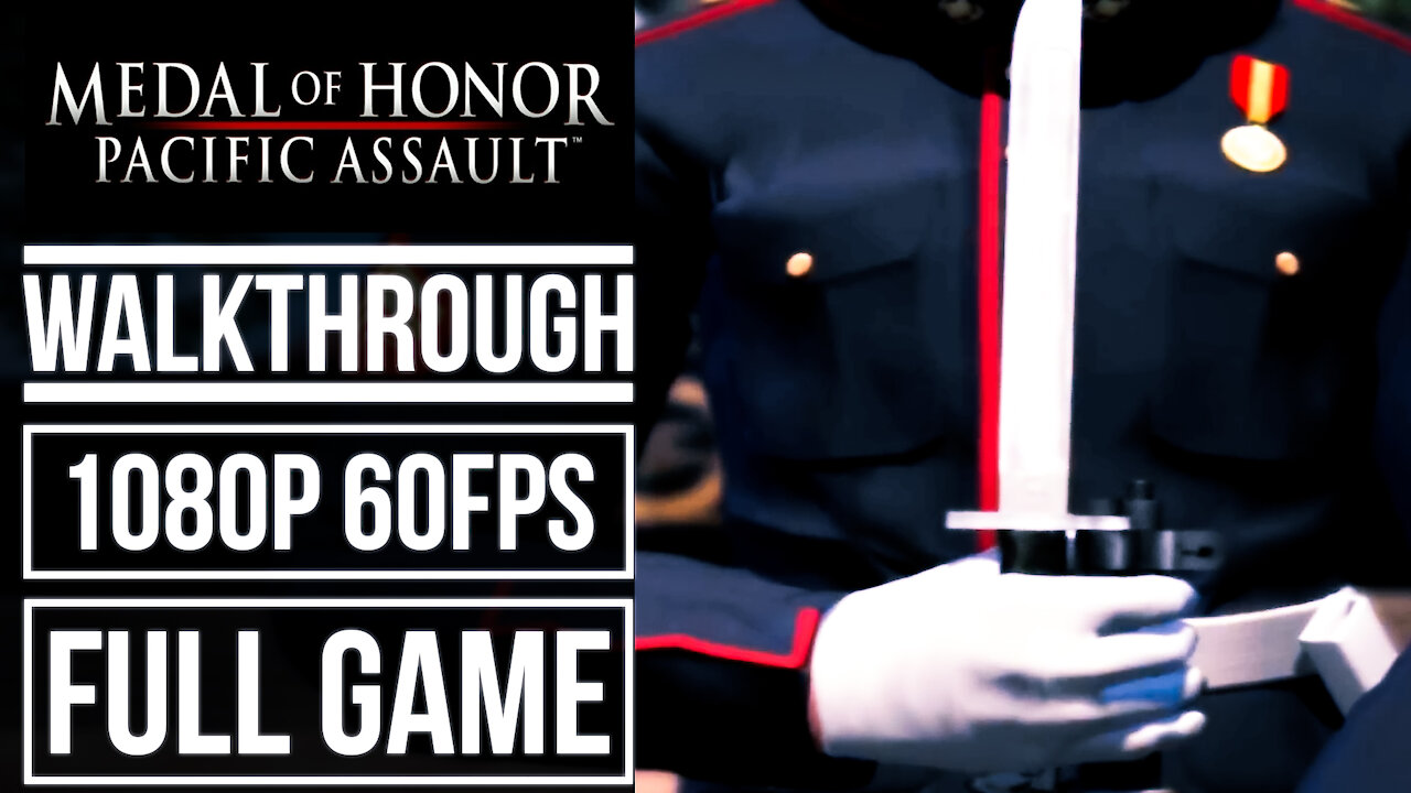 MEDAL OF HONOR PACIFIC ASSAULT Gameplay Walkthrough FULL GAME No Commentary [1080p 60fps]