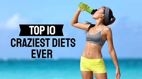 The Top 10 Craziest Diets Ever