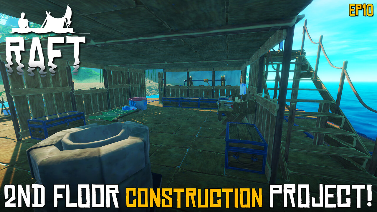 Second Floor Construction And Island Hog Times | RAFT | EP10