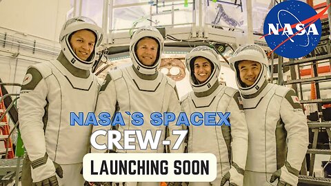 NASA's SpaceX Crew-7 Mission to the Space Station (Official Trailer)