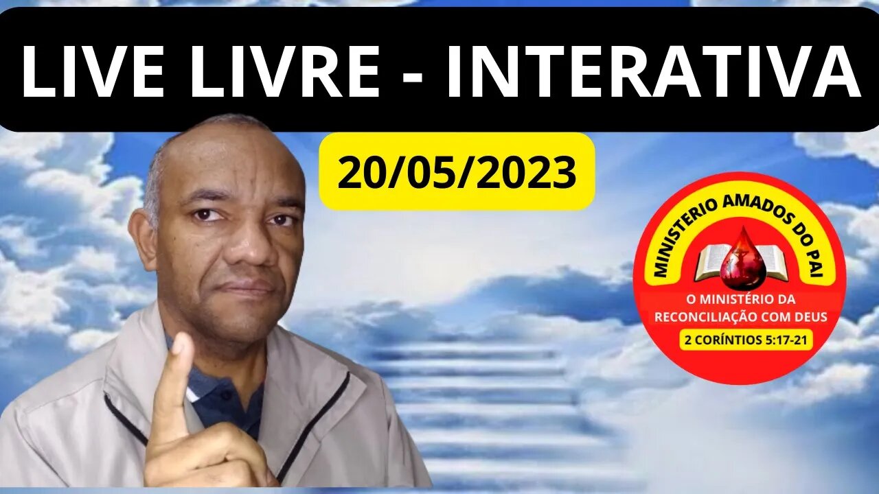 LIVE INTERATIVA DO DIA 20 DE MAIO