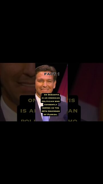 Fact 1 about Ron Desantis