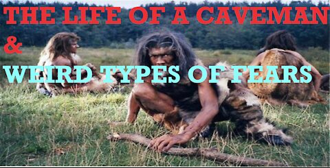 Episode-28 Life of Cavemen, Weird Fears, and Crazy News Stories