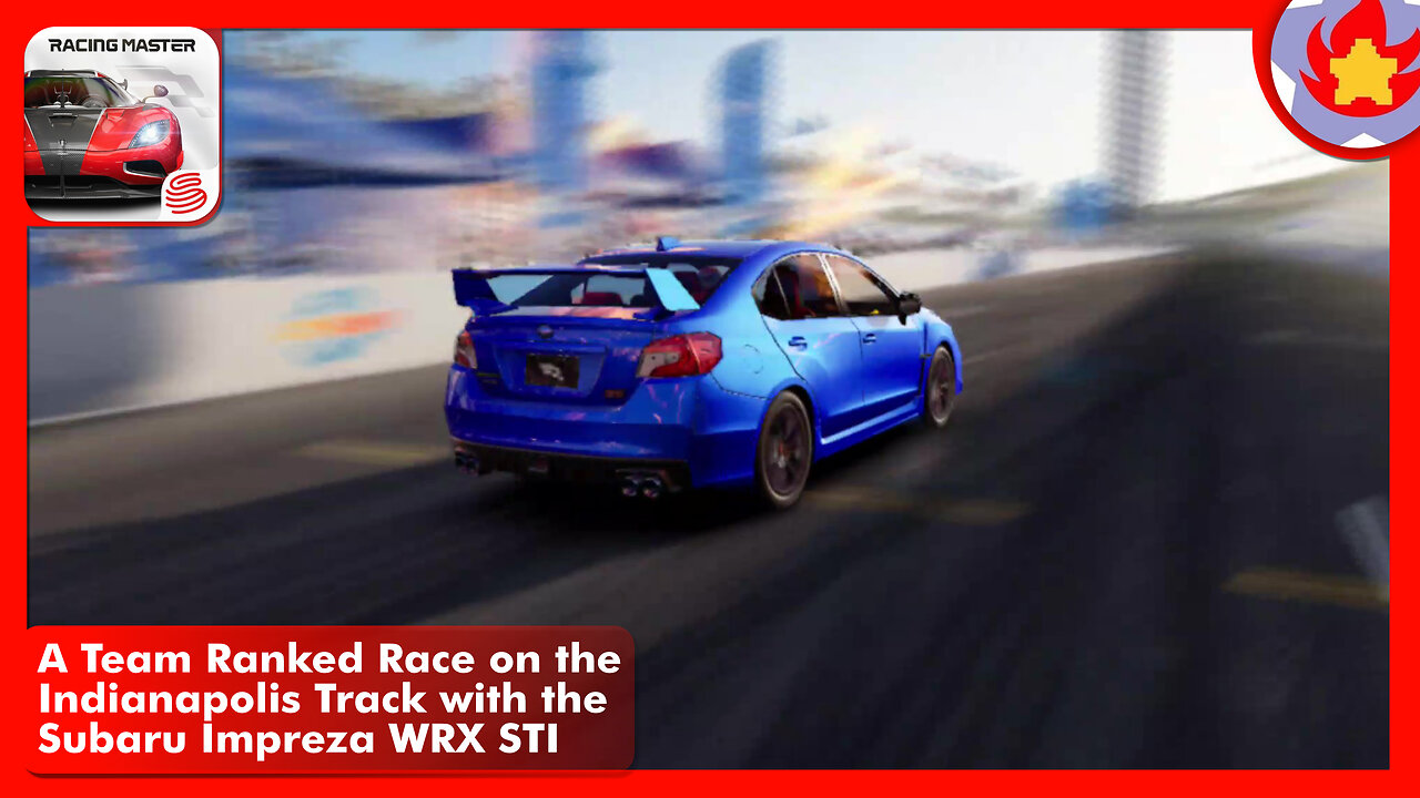 A Team Ranked Race on the Indianapolis Track with the Subaru Impreza WRX STI | Racing Master