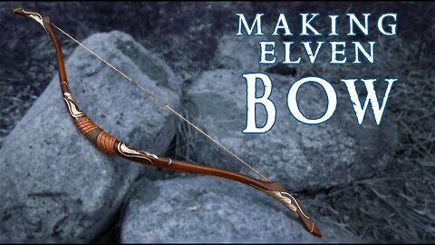 MAKING ELVEN BOW | Inspired by The Lord of the Rings