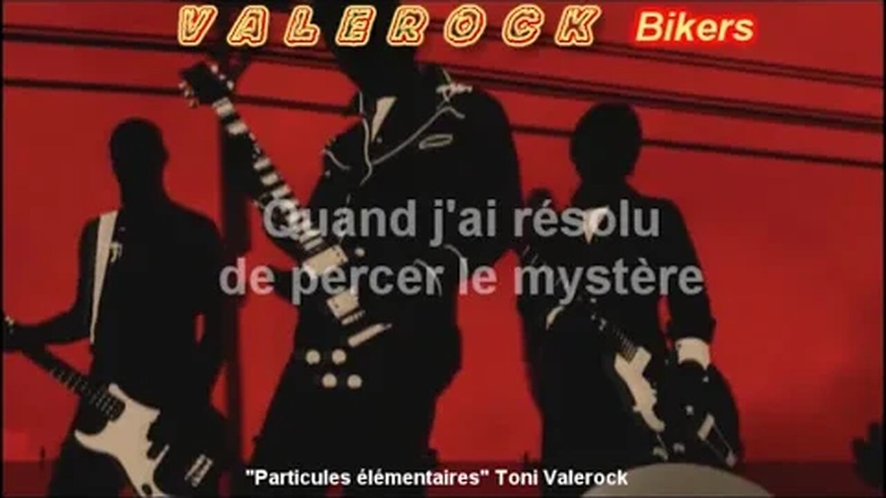 "Particules élémentaires" rock, Toni Valerock