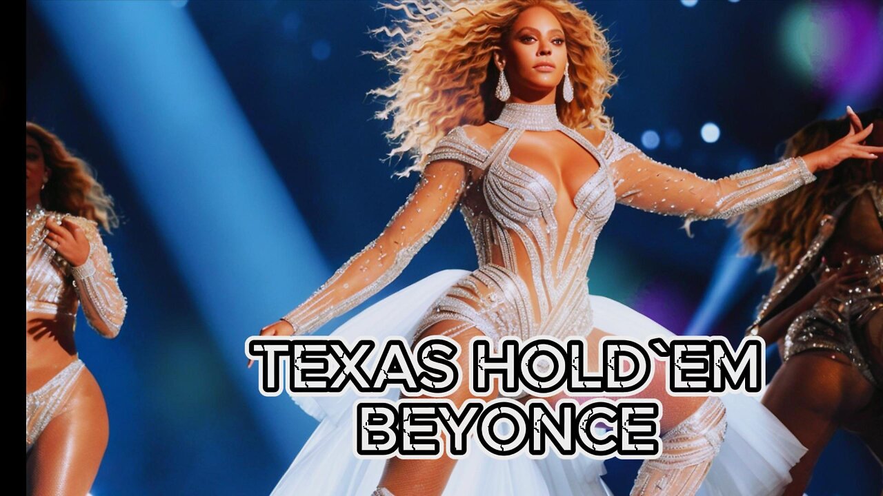 TEXAS HOLD 'EM| Beyoncé (Lyrics)