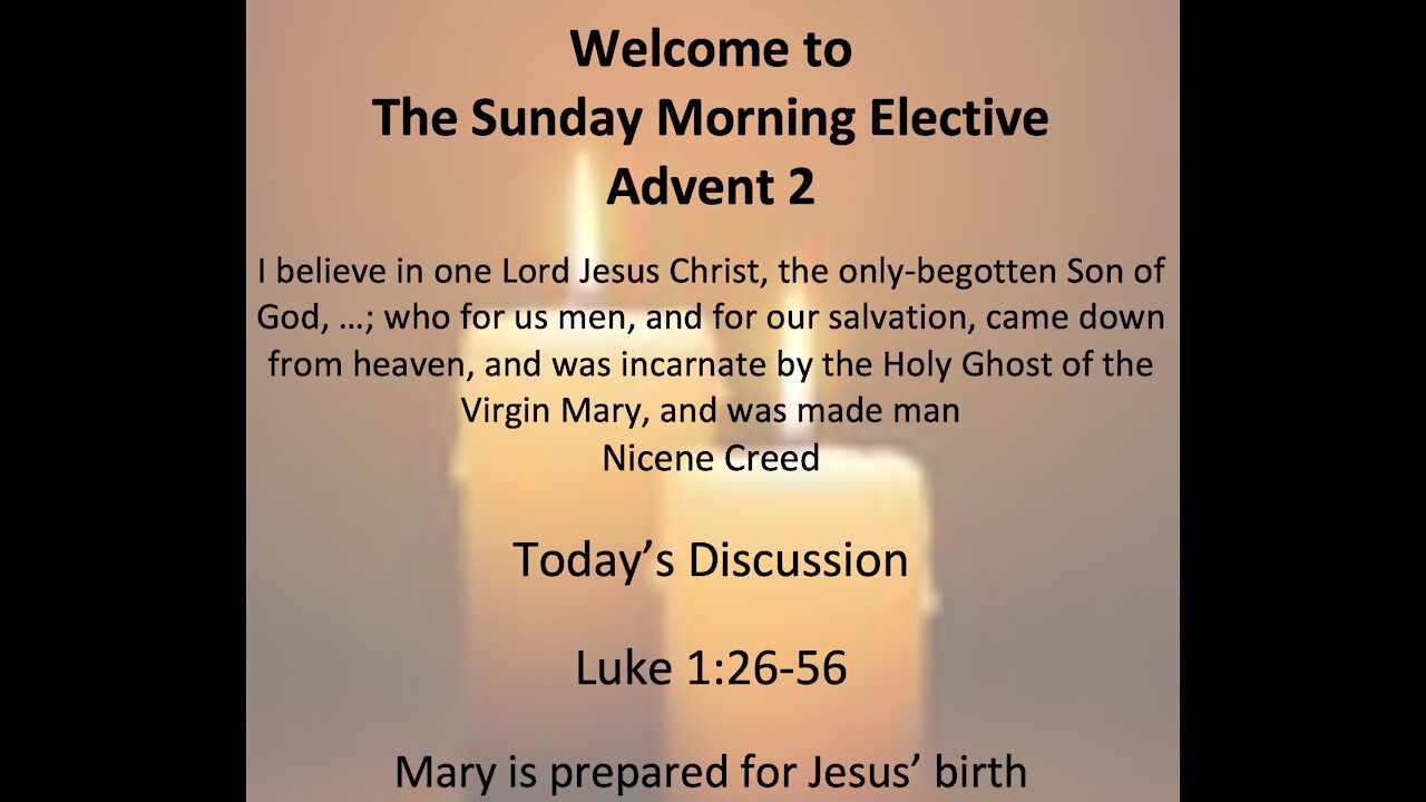 21-12-05 Sunday Morning Elective - Discussion of Luke 1 - Mary