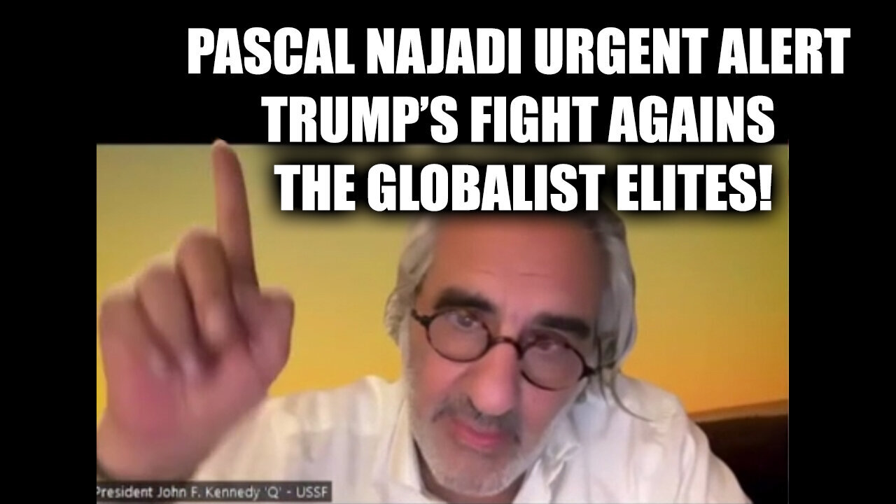 Pascal Najadi Urgent Alert - Trump's Fight Against The Globalist Elites - September 21..