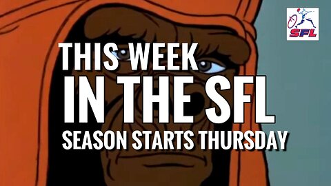 This Week in the SFL - KICKOFF