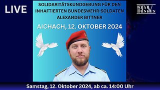 🔵💥LIVE | Solidaritätskundgebung für Alexander Bittner in Aichach💥