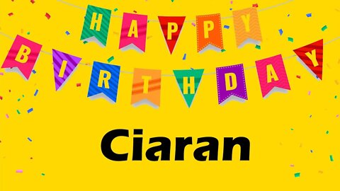 Happy Birthday to Ciaran - Birthday Wish From Birthday Bash