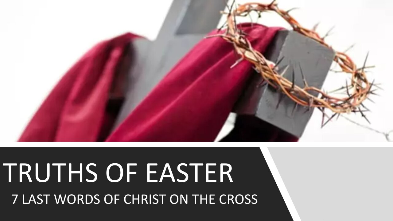 7 Truths of Easter, Part 2