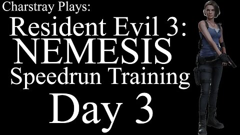 Latihan Speedrun Resident Evil 3 Untuk Bulan Depan - Day 3