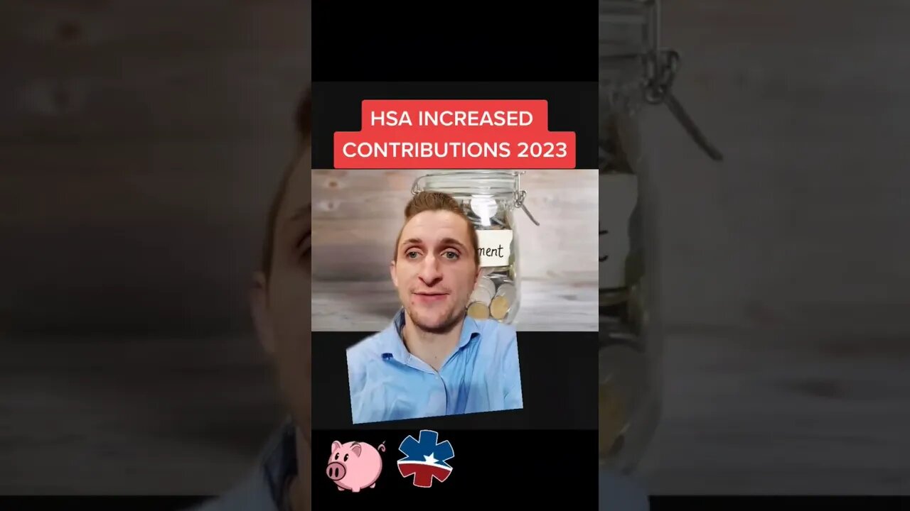 Increased Contributions for Health Savings Accounts 2023