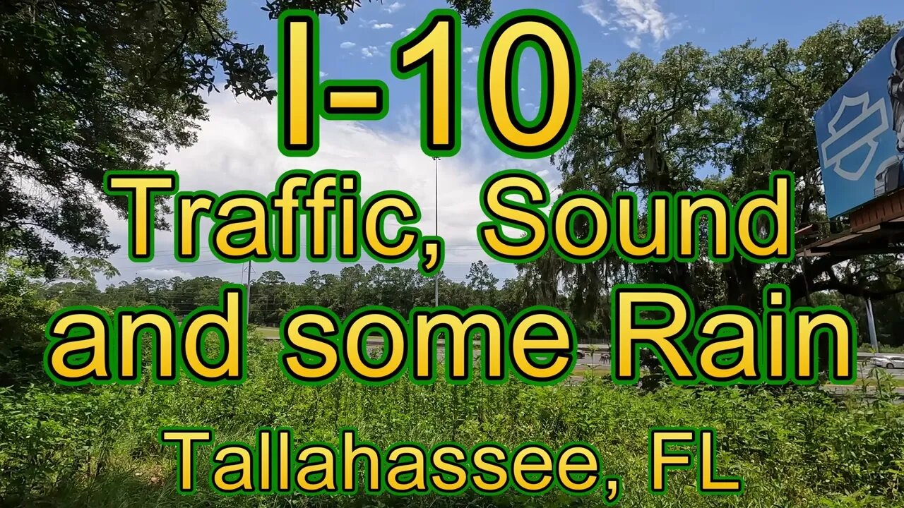 I-10 Traffic, Sound and some Rain - Tallahassee, FL