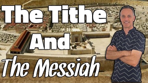 The Tithe and the Messiah: 13 - The Son of God must die