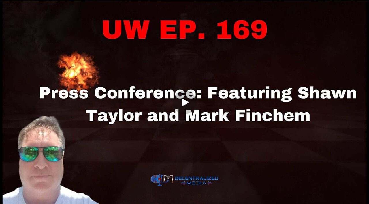 Unrestricted Warfare Ep. 169 | Special Event: Featuring Shawn Taylor and Mark Finchem