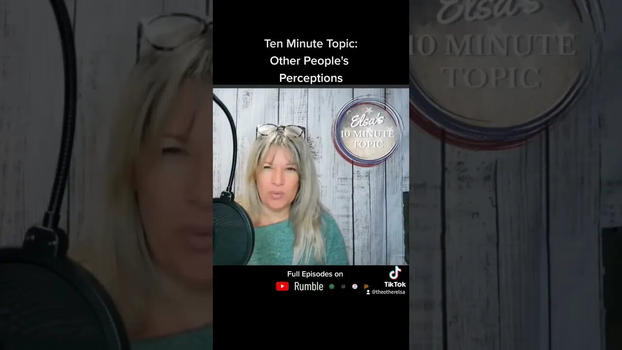 10 Minute Topic series: Other People's Perceptions